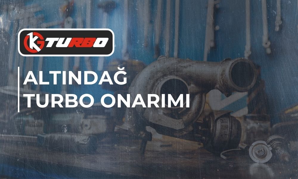 Altındağ Turbo Onarımı